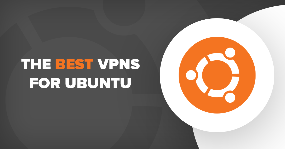 4 кращих та найшвидших VPN для Ubuntu в 2024 році