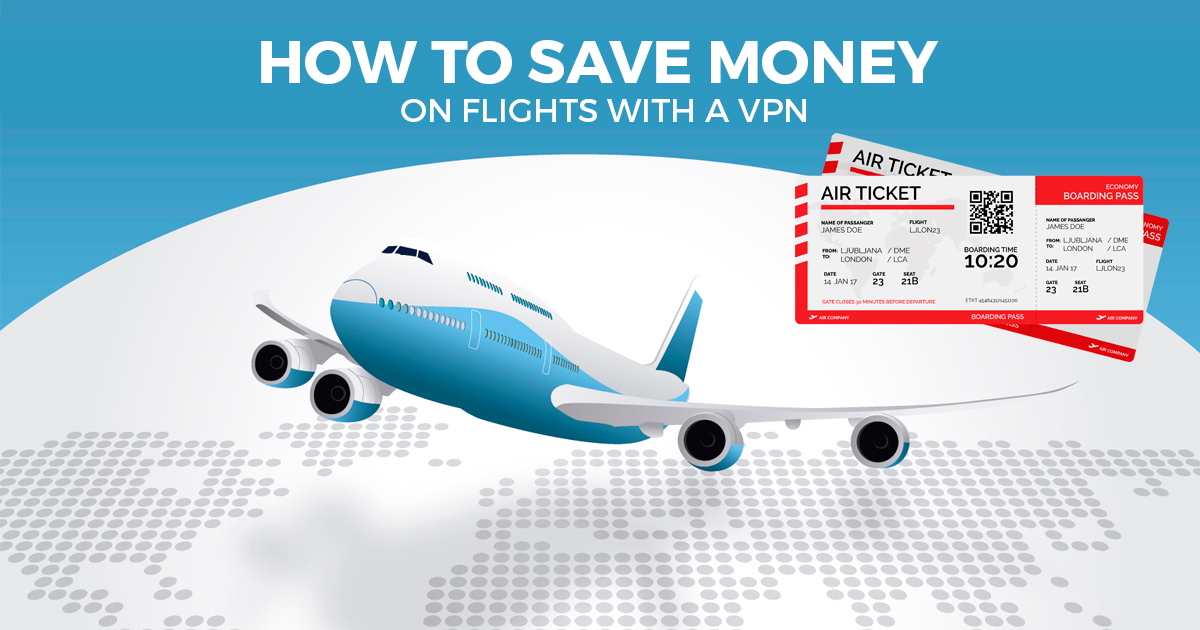 Як економити гроші на авіаквітках за допомогою VPN