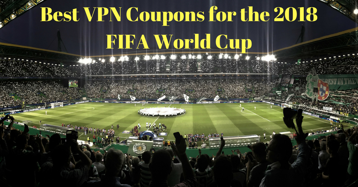 Кращі купони VPN для Чемпіонату світу з футболу 2018 року