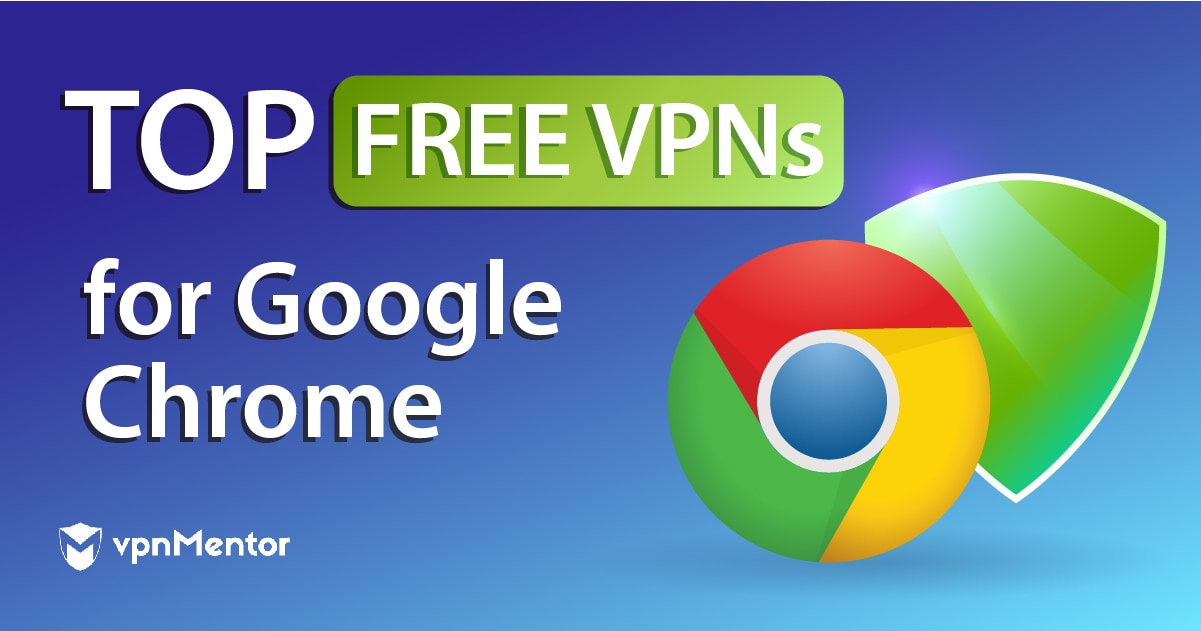 Топ-7 безкоштовних VPN для Chrome у 2023 році